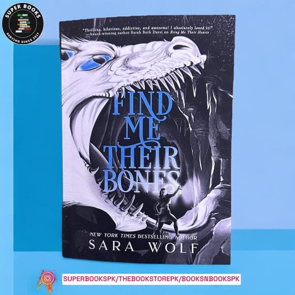 Find Me Their Bones by Sara Wolf