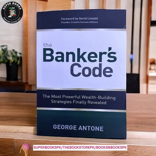 The Banker's Code by George Antone