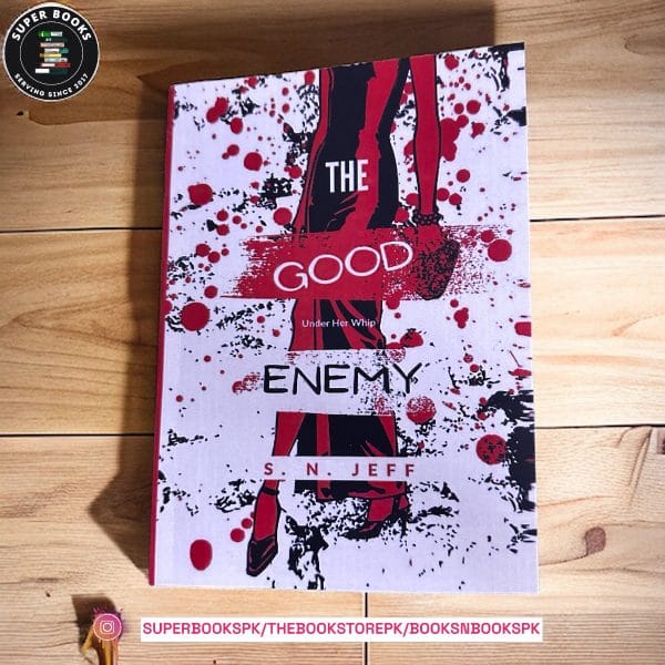 The Good Enemy: Under Her Whip by S.N. Jeff