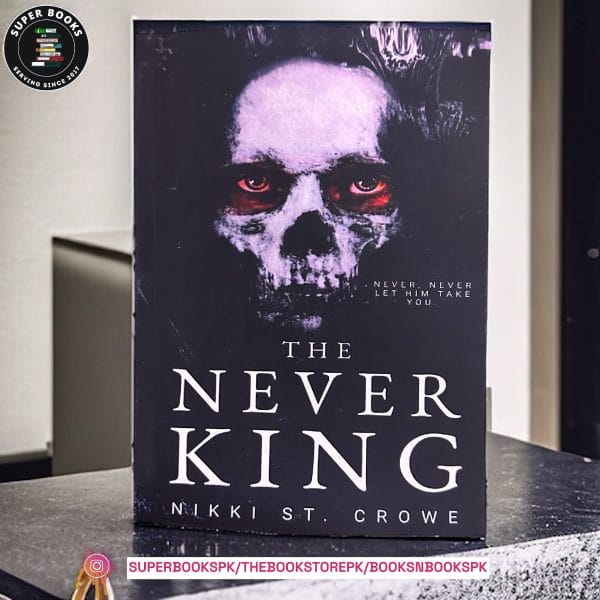 The Never King by Nikki St. Crowe
