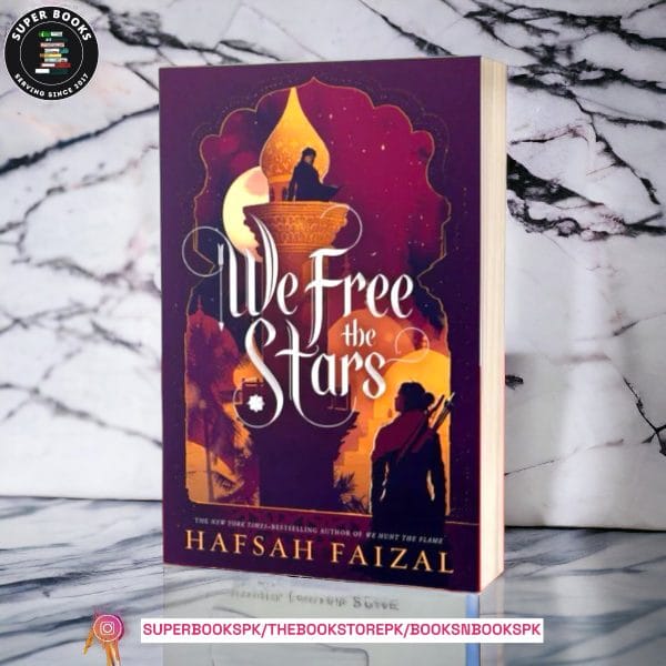 We Free the Stars by Hafsah Faizal