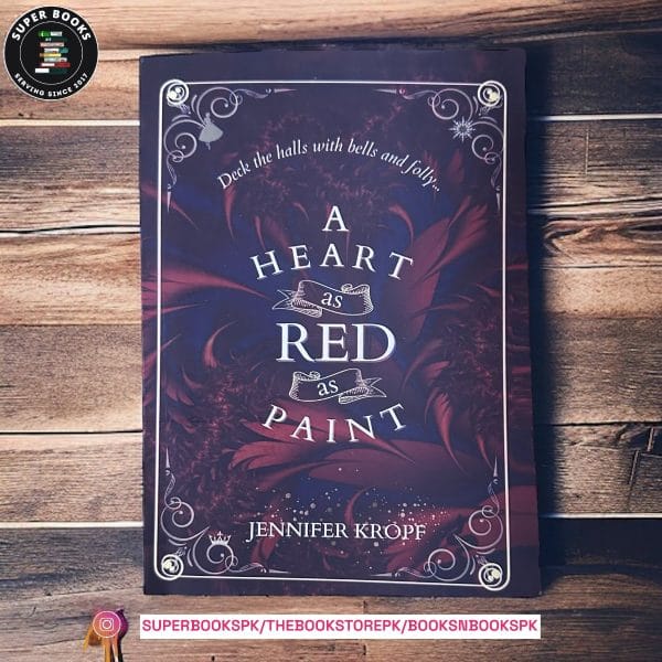 A Heart as Red as Paint by Jennifer Kropf