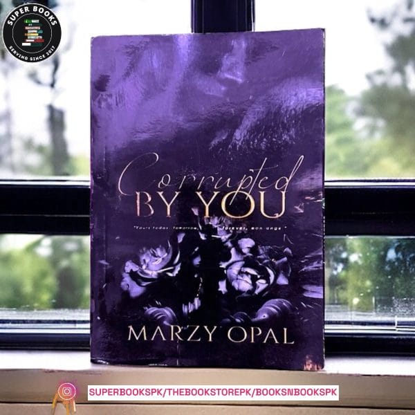 Corrupted by You by Marzy Opal