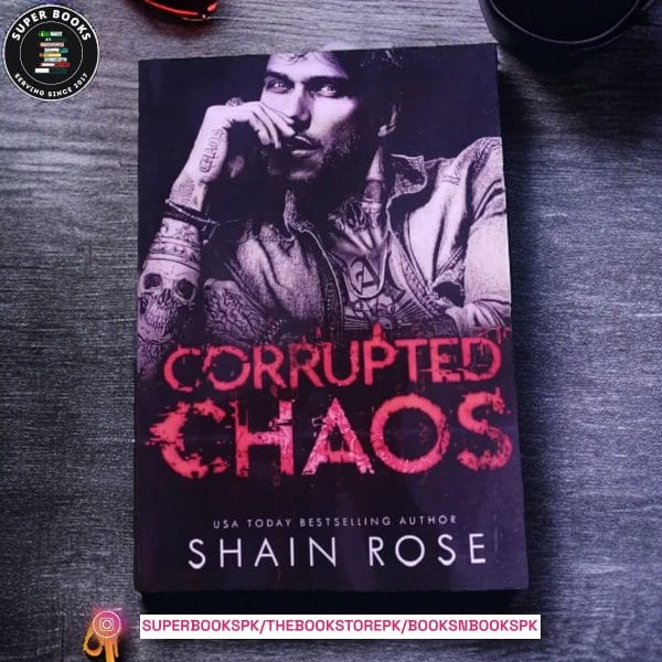 Corrupted Chaos by Shain Rose