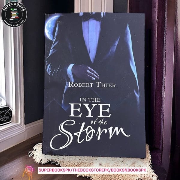 In the Eye of the Storm by Robert Thier