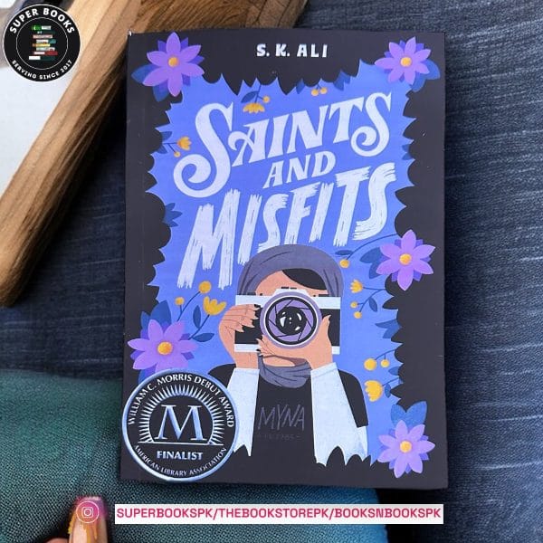 Saints and Misfits by S.K. Ali
