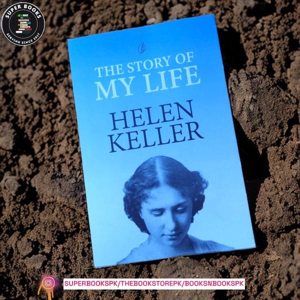 The Story of My Life by Helen Keller