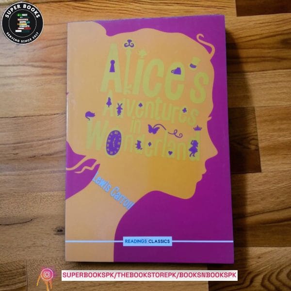 Alice's Adventures in Wonderland by Lewis Carroll