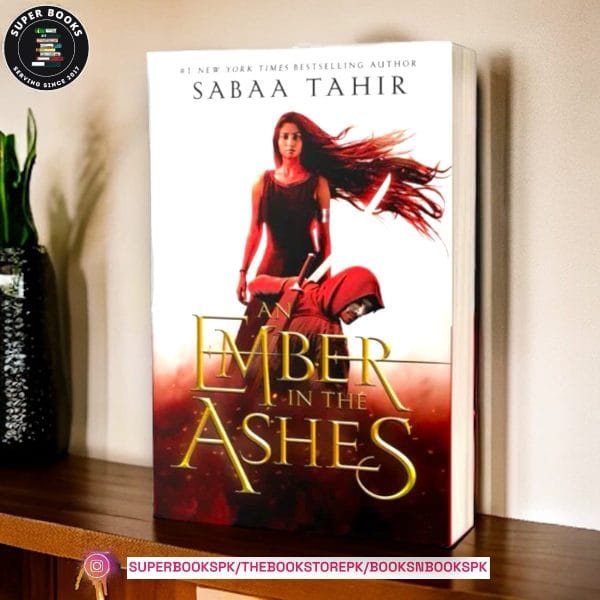 An Ember in the Ashes BY Sabaa Tahir