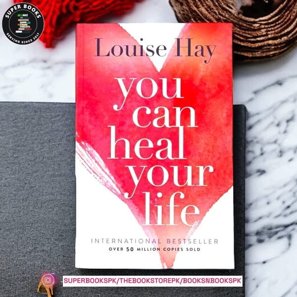 You Can Heal Your Life by Louise L. Hay