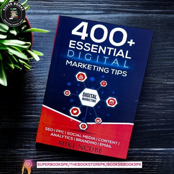 400+ Essential Digital Marketing Tips BY Mike Ncube