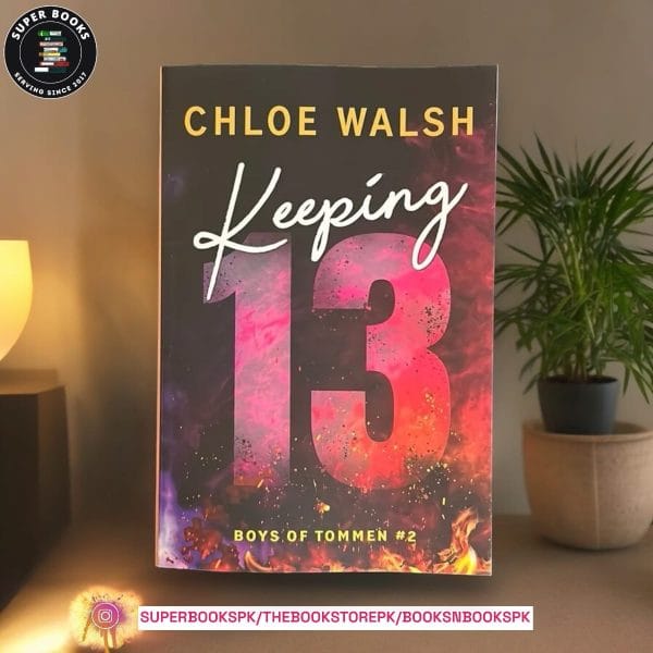 Keeping 13 BY Chloe Walsh
