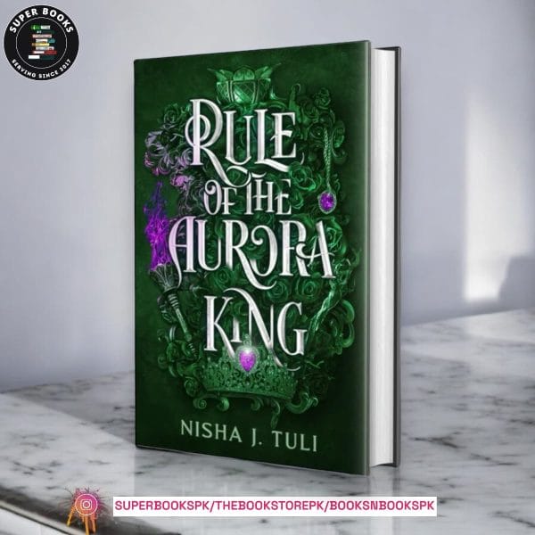 Rule of the Aurora King by Nisha J. Tuli