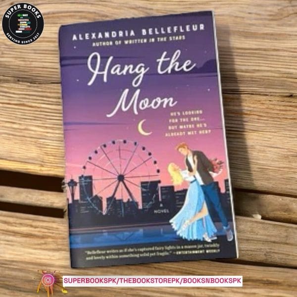 Hang the Moon by Alexandria Bellefleur