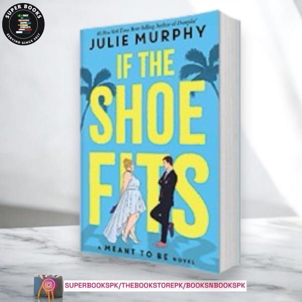 If the Shoe Fits by Julie Murphy