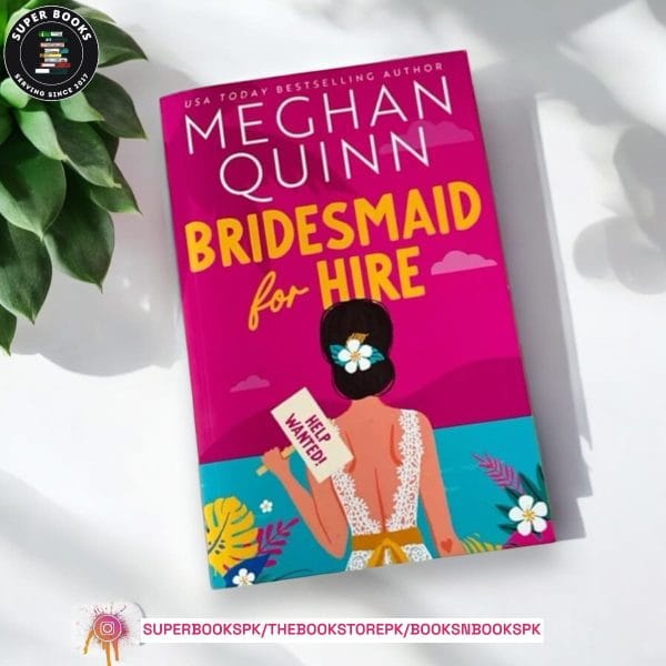 Bridesmaid for Hire by Meghan Quinn
