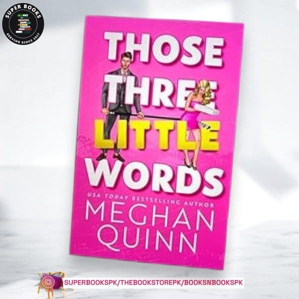 Those Three Little Words by Meghan Quinn