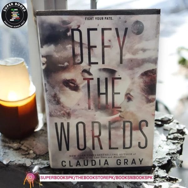 Defy the Worlds by Claudia Gray