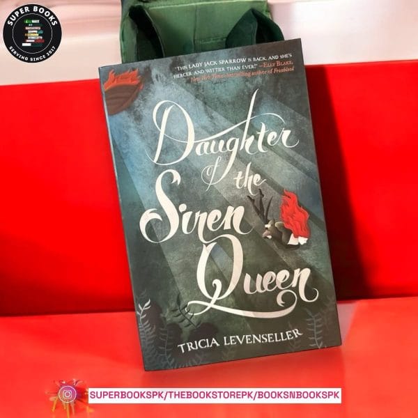 Daughter of the Siren Queen by Tricia Levenseller