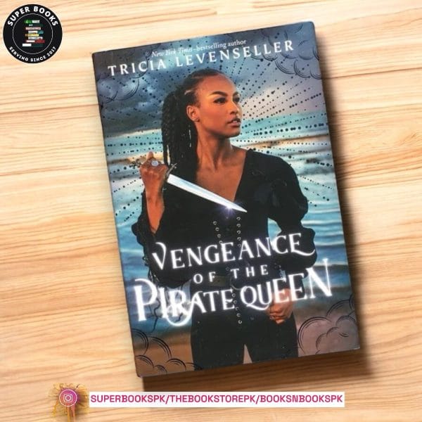 Vengeance of the Pirate Queen by Tricia Levenseller