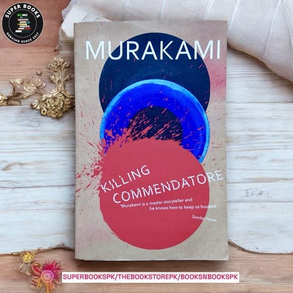 Killing Commendatore by Haruki Murakami