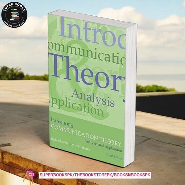 Introducing Communication Theory: Analysis and Application BY Richard L. West