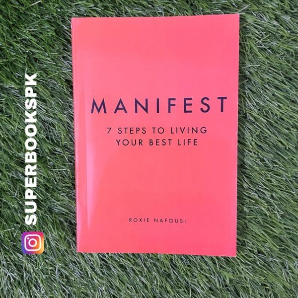 Manifest: 7 Steps to Living Your Best Life by Roxie Nafousi