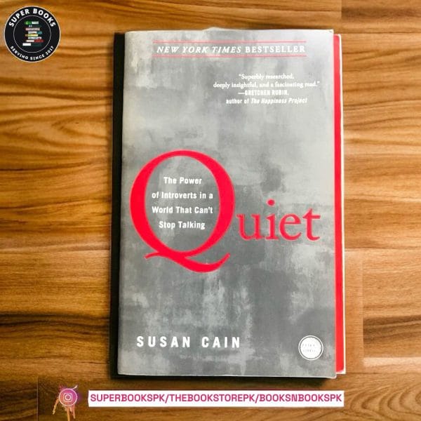 Quiet: The Power of Introverts in a World That Can't Stop Talking BY Susan Cain
