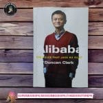 Alibaba: The House That Jack Ma Built BY Duncan Clark