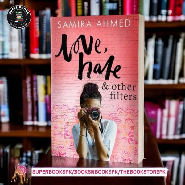 Love, Hate & Other Filters by Samira Ahmed