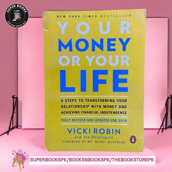 Your Money or Your Life BY Vicki Robin