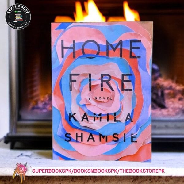 Home Fire by Kamila Shamsie