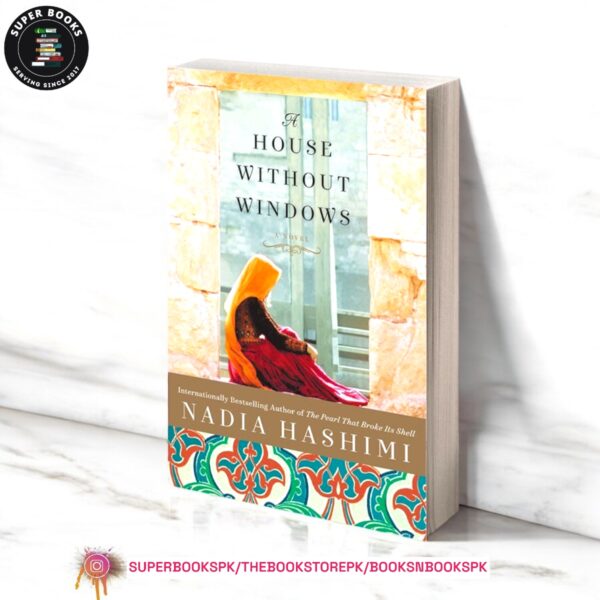 A House Without Windows by Nadia Hashimi
