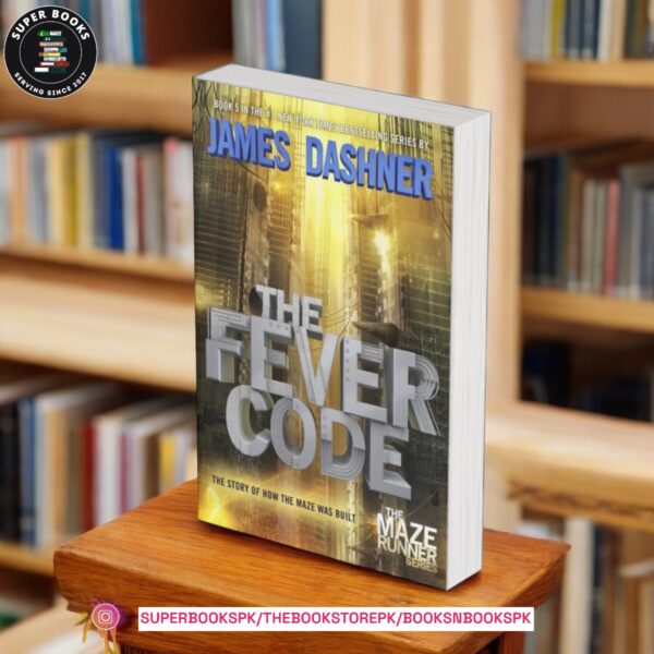 The Fever Code by James Dashner