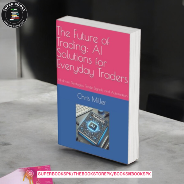 The Future of Trading by Chris Miller