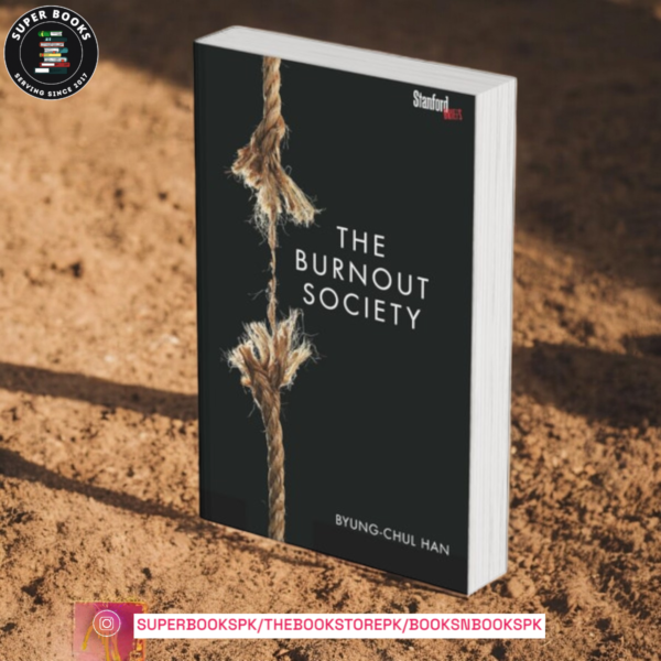 The Burnout Society BY Byung-Chul Han
