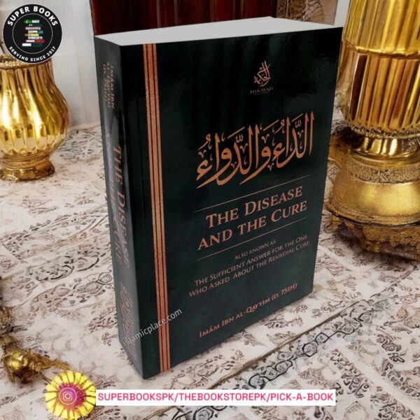 The Disease and the Cure by Imam Ibn al-Qayyim