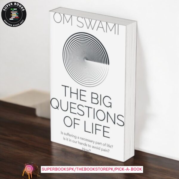 The Big Questions of Life by Om Swami