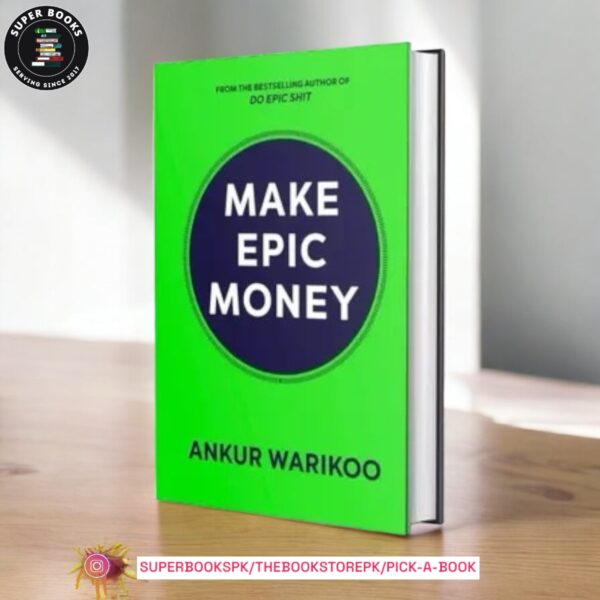 Make Epic Money by Ankur Warikoo