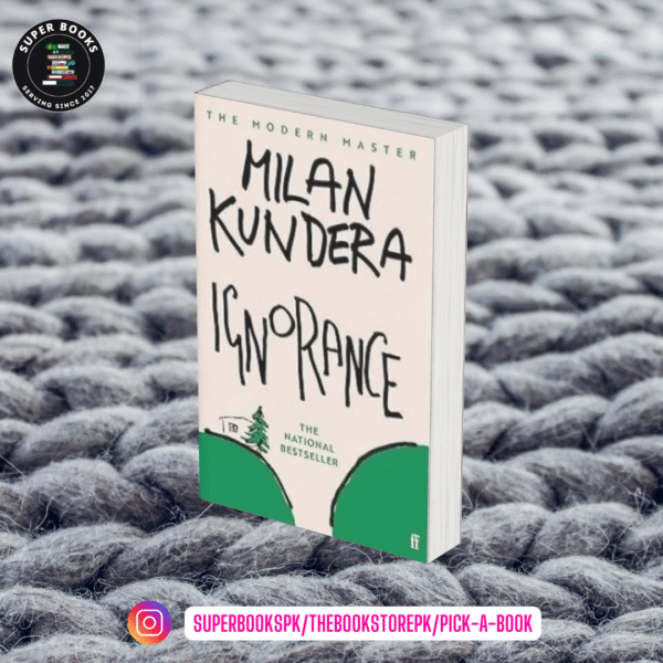 Ignorance by Milan Kundera