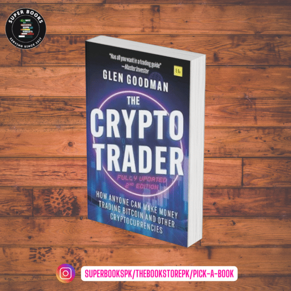 The Crypto Trader by Glen Goodman