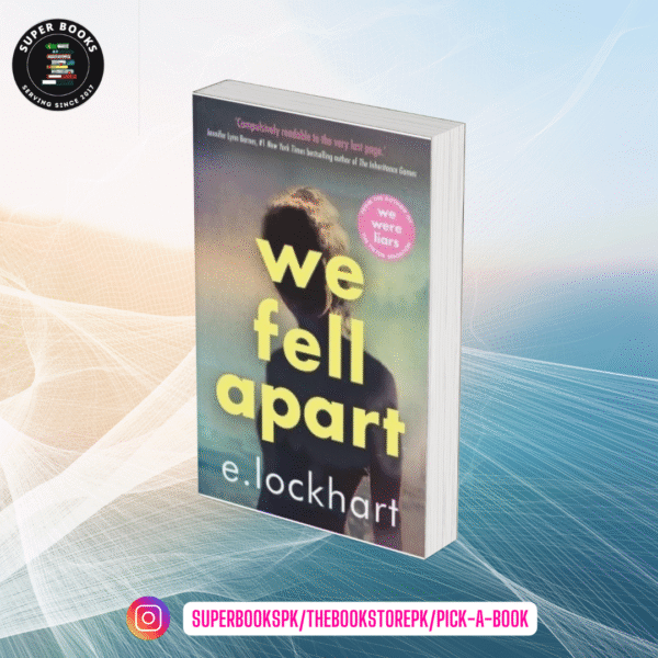 We Fell Apart by E. Lockhart