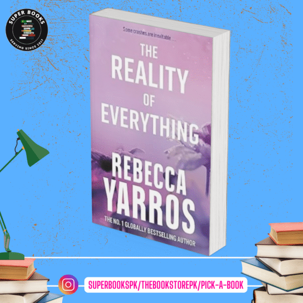 The Reality of Everything by Rebecca Yarros