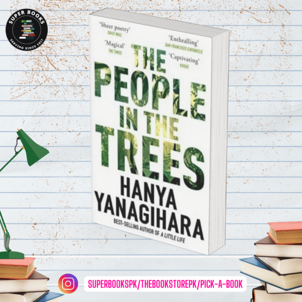 The People in the Trees by Hanya Yanagihara