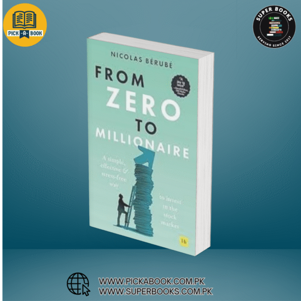 From Zero to Millionaire BY Nicolas Bérubé