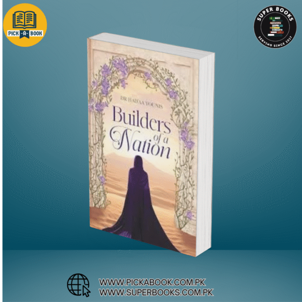 Builders of a Nation BY Haifaa Younis