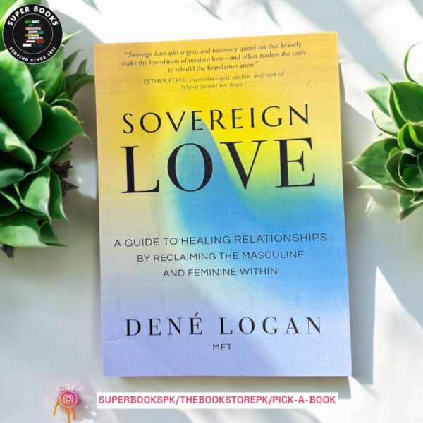 Sovereign Love by Dené Logan