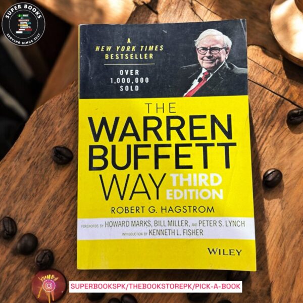 The Warren Buffett Way, Third Edition by Robert G. Hagstrom