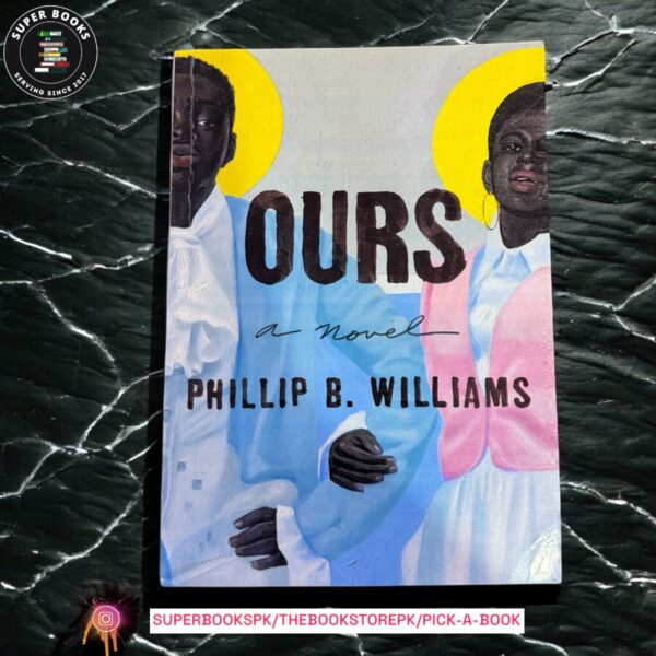 Ours by Phillip B. Williams