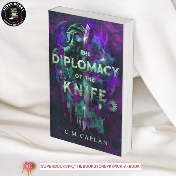 The Diplomacy of the Knife by C.M. Caplan